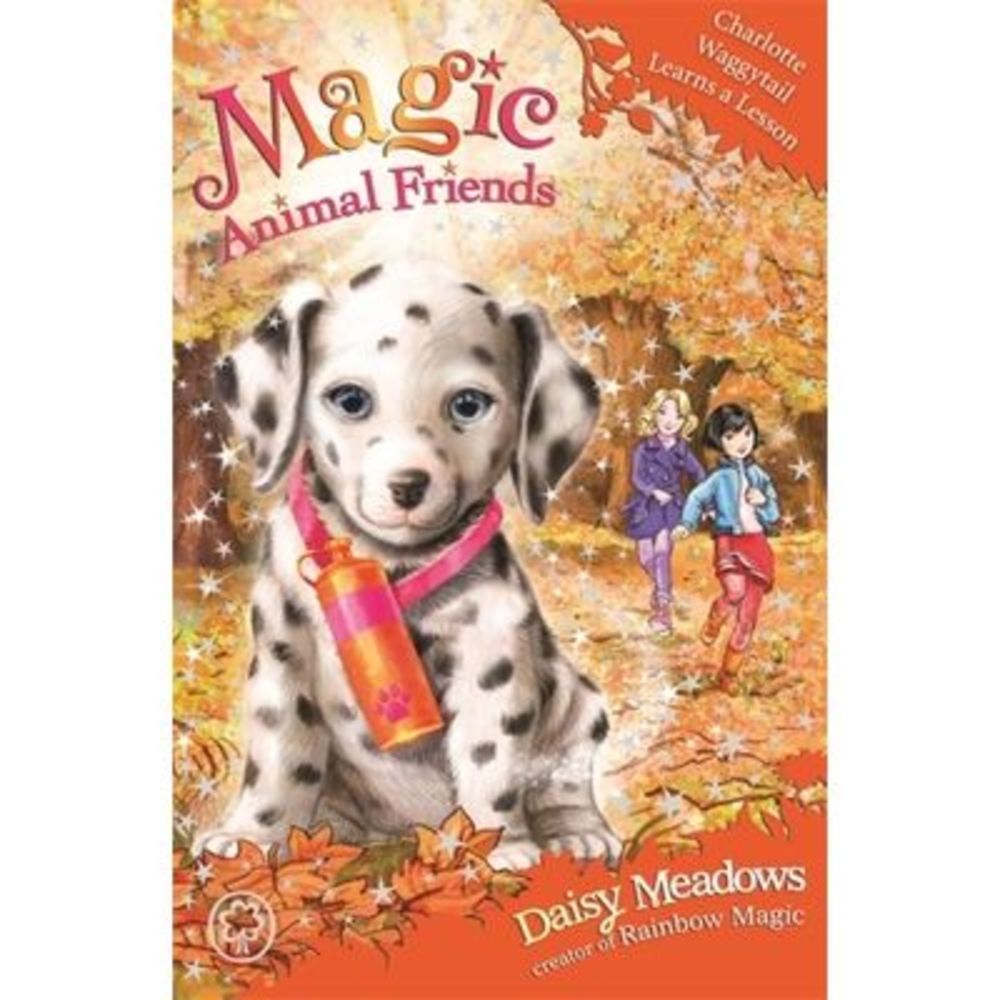 Magic Animal Friends: Charlotte Waggytail Learns a Lesson: Book 25 -- Daisy Mead